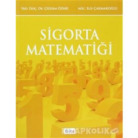 Sigorta Matematiği - Elif Çakmakoğlu Çiğdem Özarı