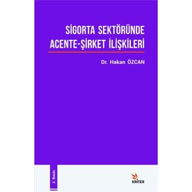 Sigorta Sektöründe Acente-Şirket İlişkileri Dr. Hakan Özcan