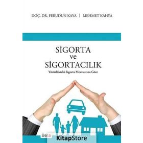 Sigorta ve Sigortacılık - Ferudun Kaya