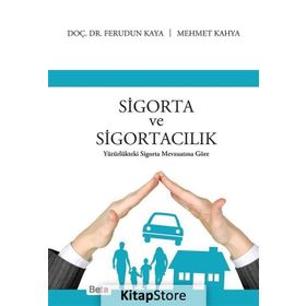 Sigorta ve Sigortacılık - Ferudun Kaya