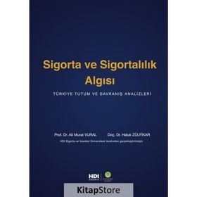 Sigorta Ve Sigortalılık Algısı - Ali Murat Vural