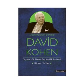 Sigortacılığın Duayeni David Kohen - Birant Yıldız