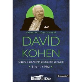 Sigortacılığın Duayeni David Kohen - Birant Yıldız