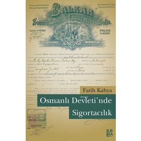 SİGORTACILIK - ENVER ALPER GÜVEL; AFITAP ÖNDAŞ GÜVEL