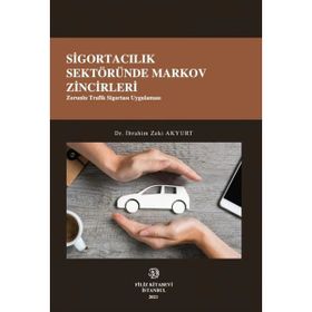 Sigortacılık Sektöründe Markov Zincirleri - Filiz Kitabevi