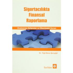 Sigortacılıkta Finansal Raporlama - Yiğit Bora Şenyiğit