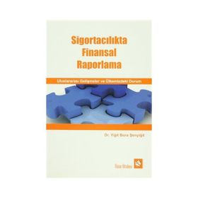 Sigortacılıkta Finansal Raporlama - Yiğit Bora Şenyiğit