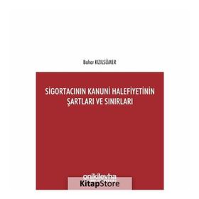 Sigortacının Kanuni Halefiyetinin Şartları Ve Sınırları - Bahar Kızılsümer