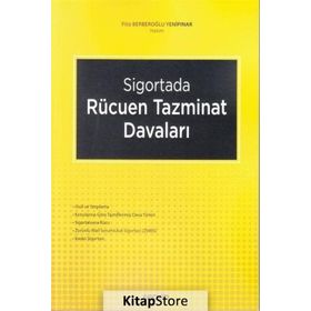 Sigortada Rücuen Tazminat Davaları - Filiz Berberoğlu Yenipınar