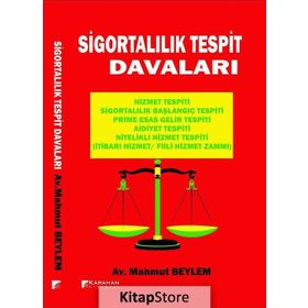 Sigortalılık Tespit Davaları - Mahmut Beylem