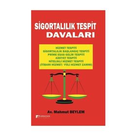 Sigortalılık Tespit Davaları - Mahmut Beylem