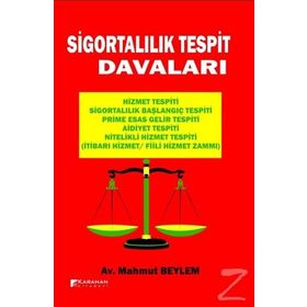 Sigortalılık Tespit Davaları - Mahmut Beylem