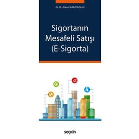 Sigortanın Mesafeli Satışı E - Sigorta - Ahmet Karayazgan