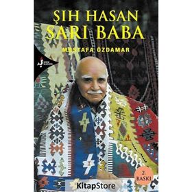 Şıh Hasan Sarı Baba - Mustafa Özdamar