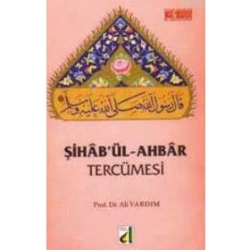 ŞIHAB'ÜL-AHBAR TERCÜMESI - ALI YARDIM