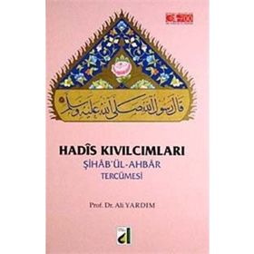 ŞİHA'BÜL-AHBAR TERCÜMESİ HADIS KIVILCIMLARI - ALI YARDIM