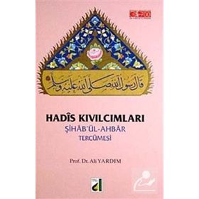 ŞİHA'BÜL-AHBAR TERCÜMESİ HADIS KIVILCIMLARI - ALI YARDIM