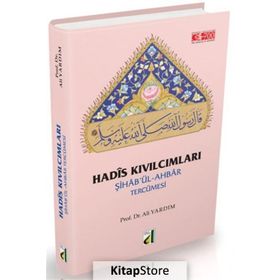 ŞİHA'BÜL-AHBAR TERCÜMESİ HADIS KIVILCIMLARI - ALI YARDIM