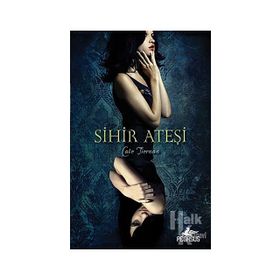 Sihir Ateşi 1. Kitap - Cate Tiernan