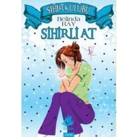 SIHIR KULÜBÜ SIHIRLI AT - BELINDA RAY