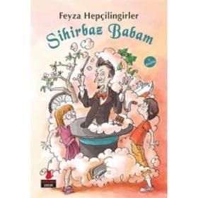 Sihirbaz Babam - Feyza Hepçilingirler