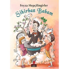 Sihirbaz Babam - Feyza Hepçilingirler