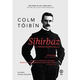 Sihirbaz Bir Thomas Mann Biyografisi - Colm Toibin