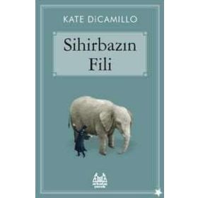 SİHİRBAZIN FILI - KATE DICAMILLO
