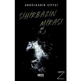 Sihirbazın Mirası - Abdulkadir Çiftçi