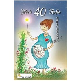 Sihirli 40 Hafta - Devrim Atılkan
