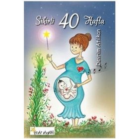 Sihirli 40 Hafta - Devrim Atılkan