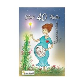 Sihirli 40 Hafta - Devrim Atılkan