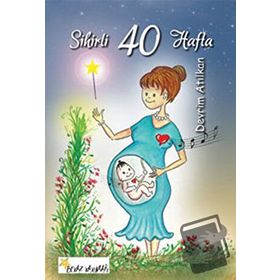Sihirli 40 Hafta - Devrim Atılkan
