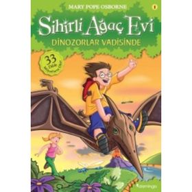 Sihirli Ağaç Evi 1 - Dinozorlar Vadisinde - Mary Pope Osborne