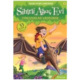 Sihirli Ağaç Evi 1 - Dinozorlar Vadisinde - Mary Pope Osborne