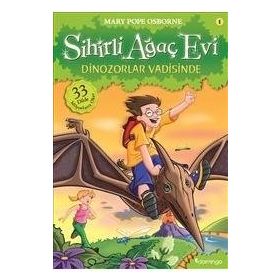 Sihirli Ağaç Evi 1 - Dinozorlar Vadisinde - Mary Pope Osborne