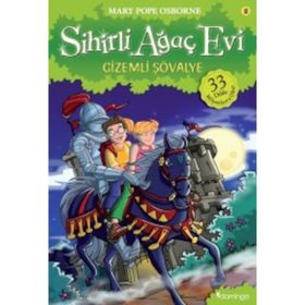 Sihirli Ağaç Evi 2 - Gizemli Şövalye - Mary Pope Osborne