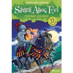 Sihirli Ağaç Evi 2 - Gizemli Şövalye - Mary Pope Osborne