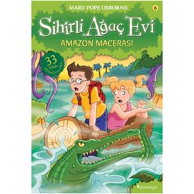 Sihirli Ağaç Evi 6 - Amazon Macerası - Mary Pope Osborne