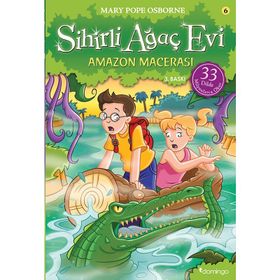 Sihirli Ağaç Evi 6 - Amazon Macerası - Mary Pope Osborne