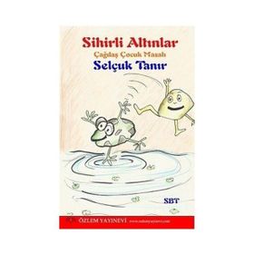 Sihirli Altınlar - Selçuk Tanır