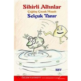 Sihirli Altınlar - Selçuk Tanır