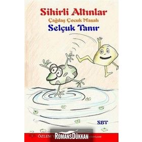 Sihirli Altınlar - Selçuk Tanır