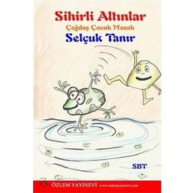 Sihirli Altınlar - Selçuk Tanır