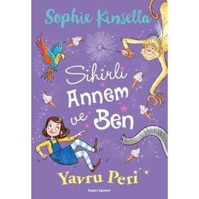 Sihirli Annem ve Ben 2 - Yavru Peri - Sophie Kinsella