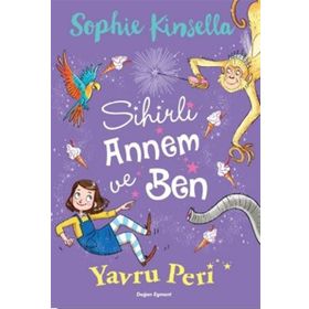 Sihirli Annem ve Ben 2 - Yavru Peri - Sophie Kinsella