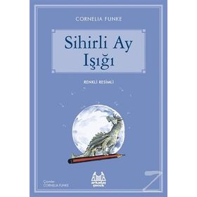 Sihirli Ay Işığı - Cornelia Funke