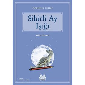 Sihirli Ay Işığı - Cornelia Funke