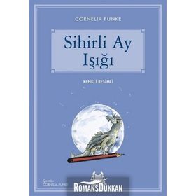 Sihirli Ay Işığı - Cornelia Funke