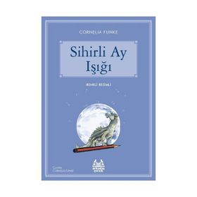 Sihirli Ay Işığı - Cornelia Funke